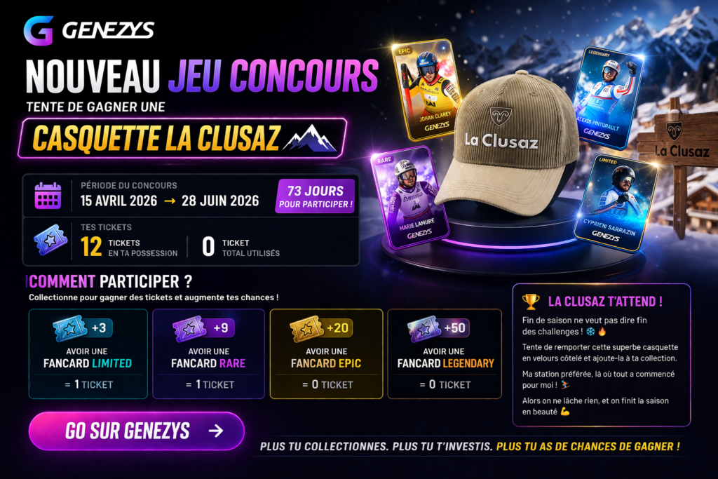 Jeu concours Genezys 2026 pour gagner une casquette La Clusaz avec cartes Limited, Rare, Epic et Legendary