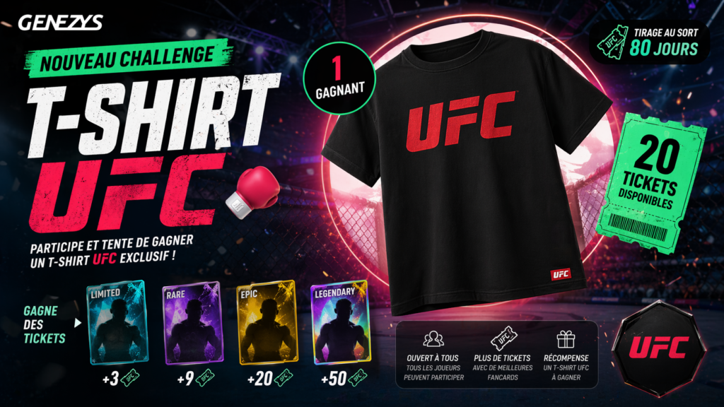 Visuel promotionnel Genezys avec un t-shirt UFC à gagner, challenge de 80 jours avec tickets et cartes Limited, Rare, Epic et Legendary