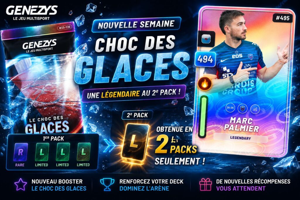 Visuel horizontal Genezys consacré au booster « Le Choc des Glaces », montrant la carte Legendary Marc Palmier obtenue au deuxième pack. L'illustration met en avant le booster de la semaine, les récompenses du premier pack et la découverte de cette carte légendaire de rugby.