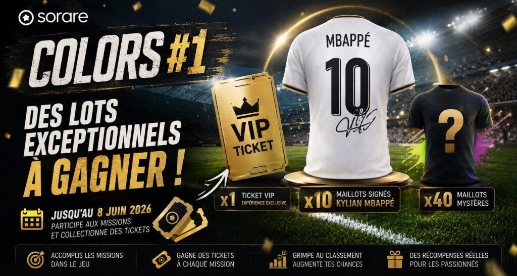 Concours Sorare Colors #1 avec un maillot signé de Kylian Mbappé, un ticket VIP et des maillots mystères à gagner dans un stade de football illuminé, récompenses spéciales disponibles jusqu'au 8 juin 2026.